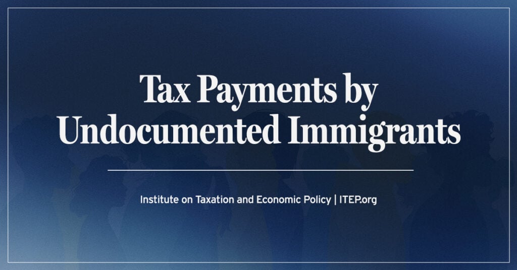 Tax Payments by Undocumented Immigrants